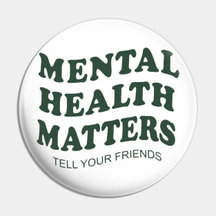 mental-health-matters-including-outer transparent Pin