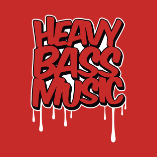 HEAVY BASS MUSIC - T-SHIRT T-Shirt