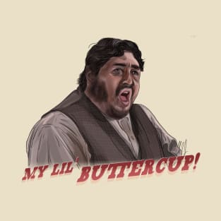 Three Amigos: My Lil' Buttercup T-Shirt