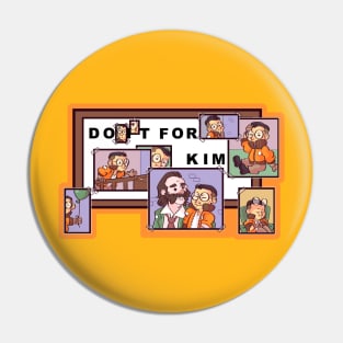 Do It For Kim Pin