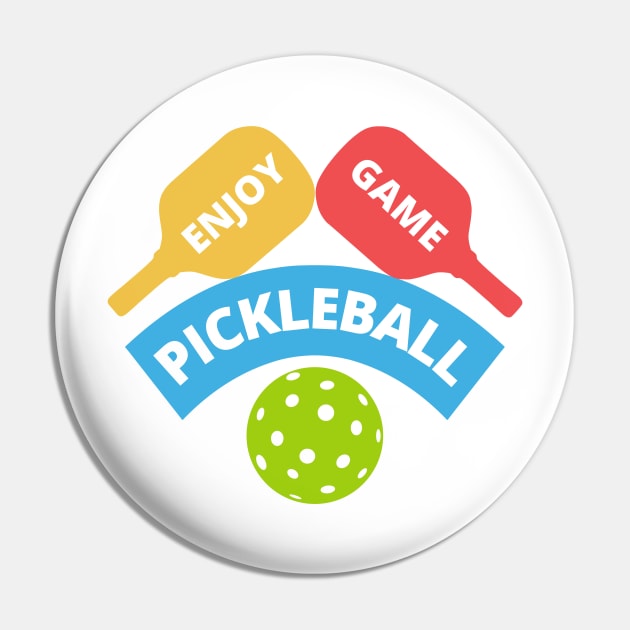 Enjoy Game Pickleball ball and Paddle Pin by Cute Tees Kawaii
