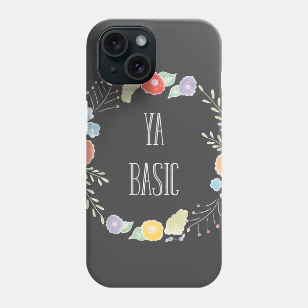 Ya Basic - The Good Place Phone Case by nerdydesigns