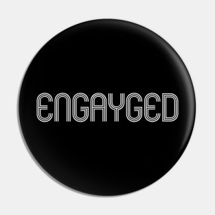 Engayged Pin