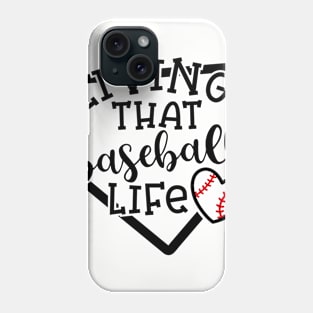 Living That Baseball Life Mom Coach Phone Case