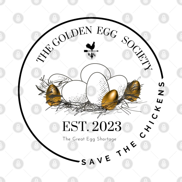 The Golden Egg Society Save the Chickens 2023 by FunGraphics