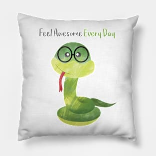Feel Awesome Everyday - Cute Green Healthy Snake Pillow