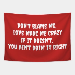 Don't Blame Me Tapestry