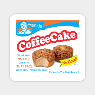 Frankie Coffee Cake Magnet