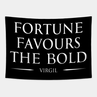 Fortune favours the bold "audentes fortuna iuvat" - VIRGIL in ENGLISH Typography Motivational inspirational quote series 1 WHITE Tapestry