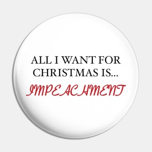 Impeachment for Christmas Pin