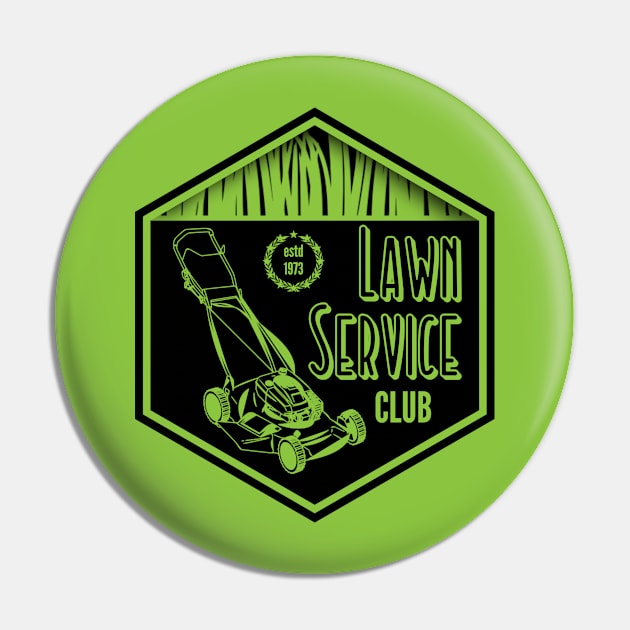 Lawn Service Club - Lawn Mower Gardening Pin by Kcaand