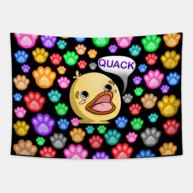 Quack with paws Tapestry by WolfGang mmxx