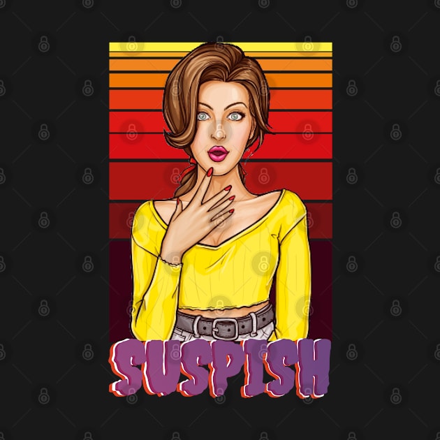 Surprised Sassy Woman-Retro Vintage Style Pop Art- Suspish by Eva Wolf