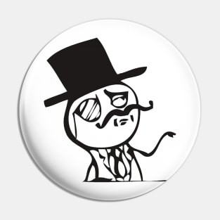 Like A Sir Meme Pin