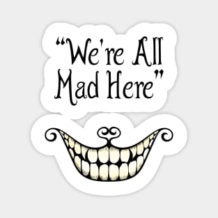 Cheshire cat's quote Magnet