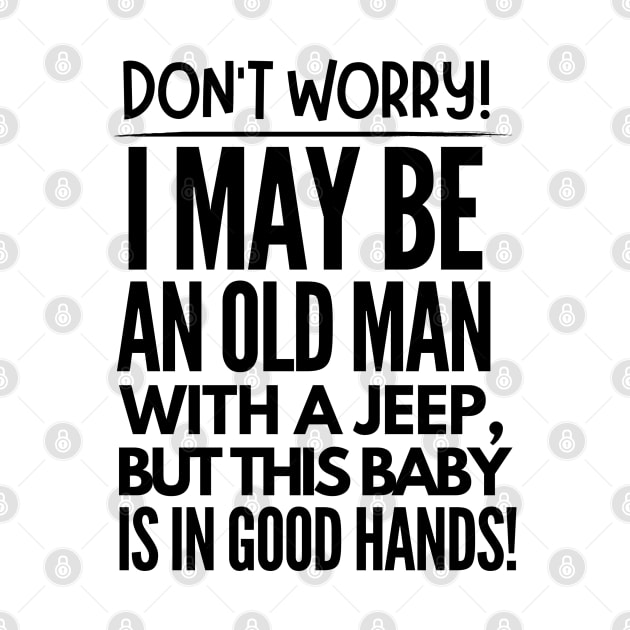 Never underestimate an old man with a jeep! by mksjr