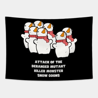 Attack of the Deranged Mutant Killer Monster Snow Goons Calvin Snowman Snowmen Christmas Funny Gift Hobbes Weird Snow Man Woman Weird Christmas Tapestry