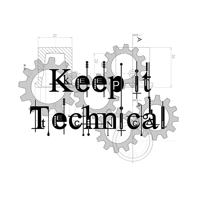 keep it technical art design by ownedandloved