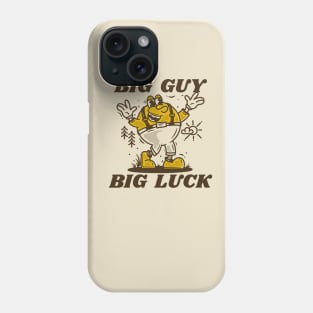 Big guy big luck Phone Case