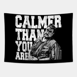 Calmer-than-you-are Tapestry