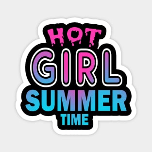 Hot Girl Summer Time Funny Summer Vacation Shirts For Girl Magnet