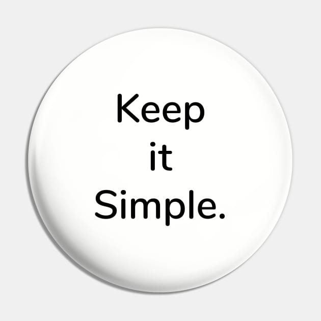 Keep it simple Pin by dblaiya