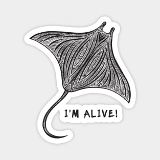 Manta Ray - I'm Alive! - marine animal design - on white Magnet