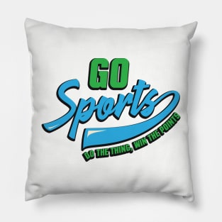 Go Sports - Do the thing, win the points Funny Sports Pillow