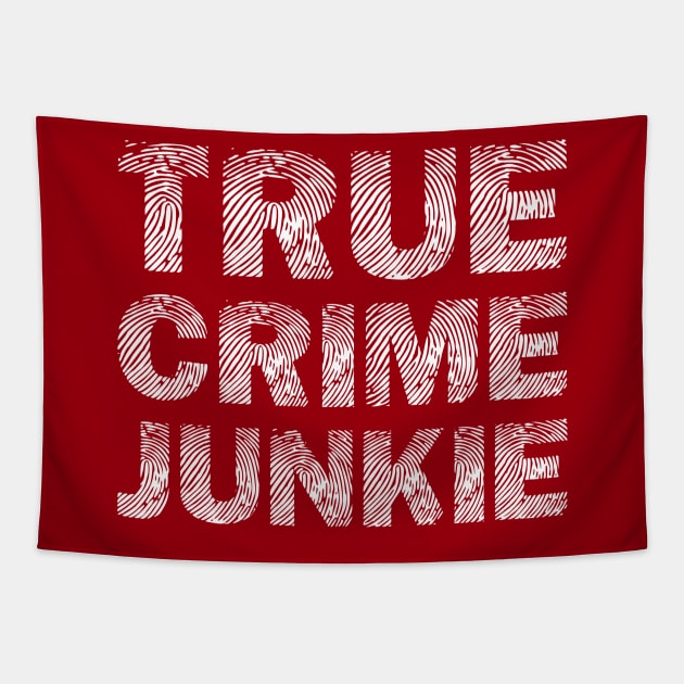 True Crime Junkie Tapestry by colorsplash