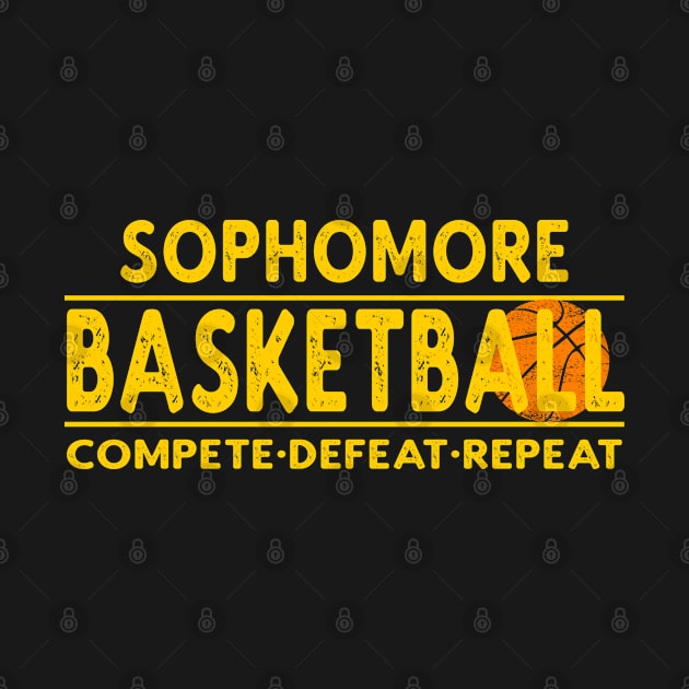 Sophomore Basketball - Compete, Defeat, Repeat by tropicalteesshop