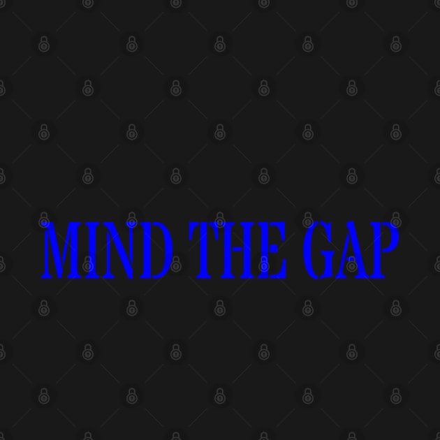 MIND THE GAP by PLANTONE