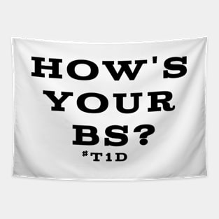 How's Your BS? #T1D Tapestry