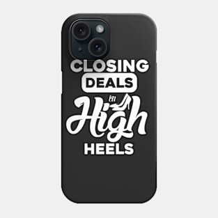 Closing Deals In High Heels Phone Case