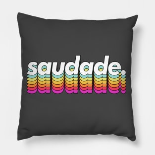 Saudade Pillow