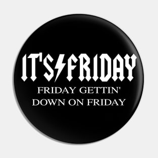 Friday Meme Parody Band Music Rock Fun Fun Fun Fun Pin