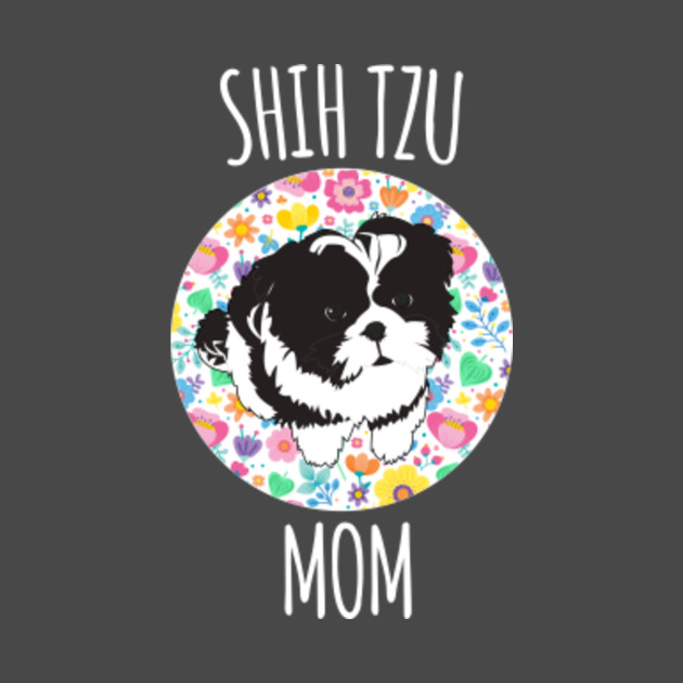 Shih Tzu Mom Tshirt Cute Gift Shih Tzu TShirt TeePublic