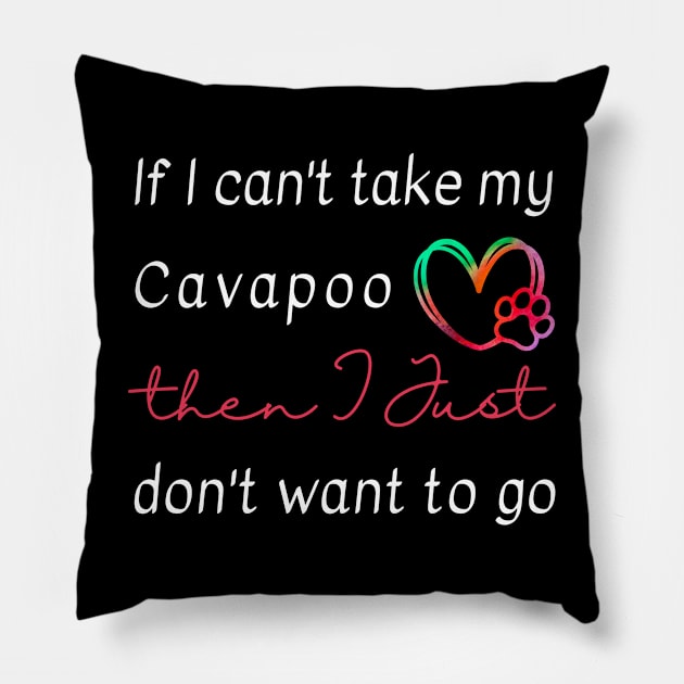 If I can't take my Cavapoo then I just don't want to go Pillow by FunkyKex