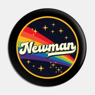 Newman // Rainbow In Space Vintage Style Pin