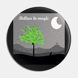 Believe in magic Pin
