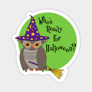 Who's Ready For Halloween? Magnet