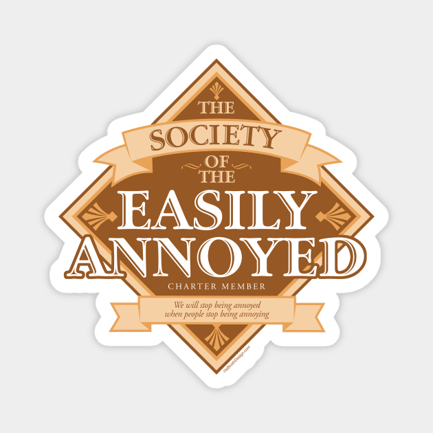 Society of The Easily Annoyed Magnet by eBrushDesign