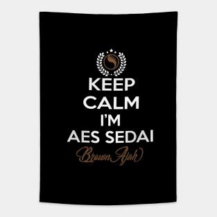 Keep calm im aes sedai  brown ajah - tar avalon - the Wheel of Time Tapestry