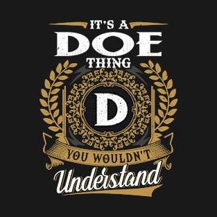 It Is A Doe Thing You Wouldn't Understand T-Shirt