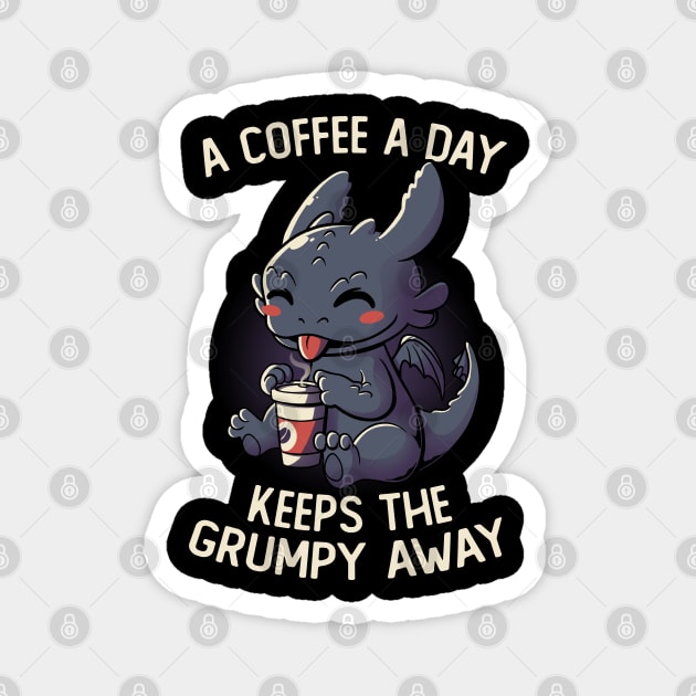 A Coffee a Day Keeps The Grumpy Away Funny Cute Gift Magnet by eduely