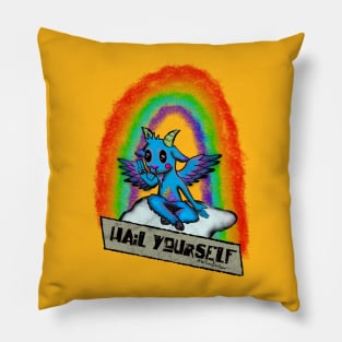 Hail Yourself Pillow