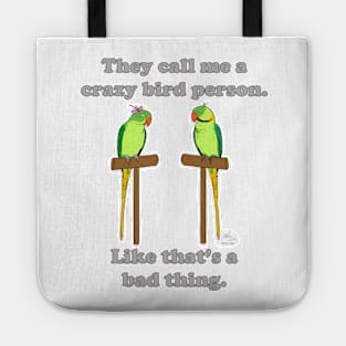 Crazy Bird Person with Indian Ringneck Parrots Tote