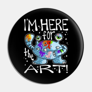 I'm Here for the Art Monster with Paint Pin