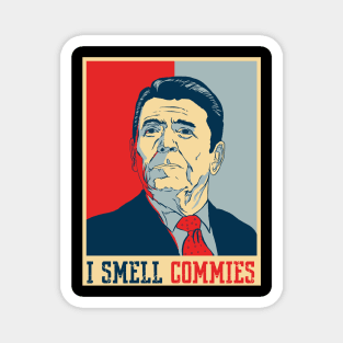 I smell Commies - Ronald Reagan Magnet