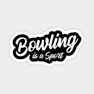 Bowling isn't a Sport Magnet