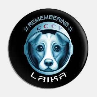 Remembering Laika Pin